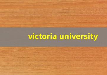 victoria university